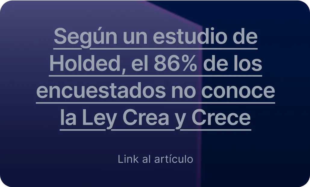 Según un estudio de Holded, el 86% de los encuestado no conoce la Ley Crea y Crece